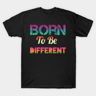 Born to be Different T-Shirt